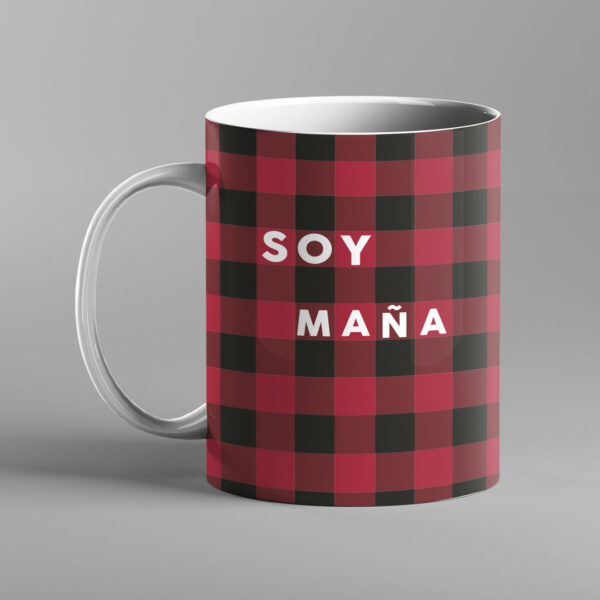 TAZA SOY MAÑA