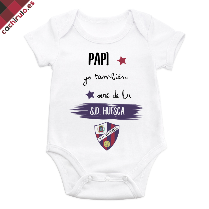 Body bebé "Papi, yo también seré del Huesca"