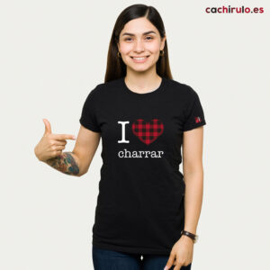 Camiseta modelo «I Love Charrar»